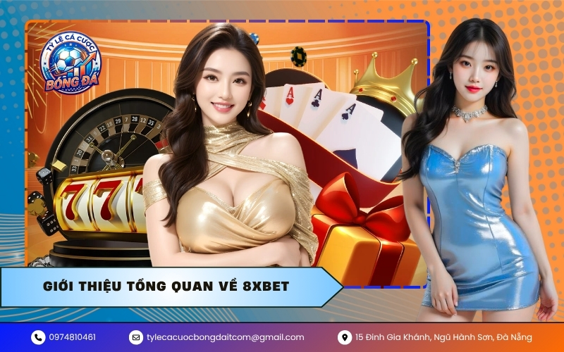 Giới thiệu tổng quan về 8Xbet