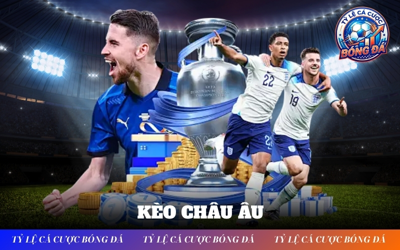 Kèo Châu Âu