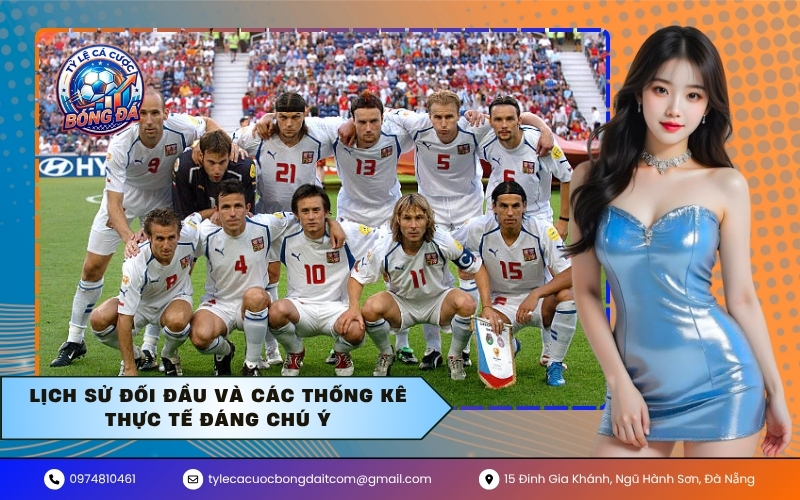 Lịch sử đối đầu và các thống kê thực tế đáng chú ý