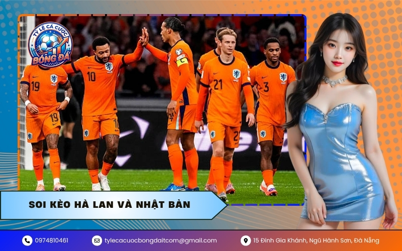 Soi Kèo Hà Lan Và Nhật Bản