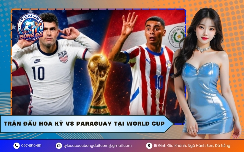 trận đấu Hoa Kỳ vs Paraguay tại World Cup